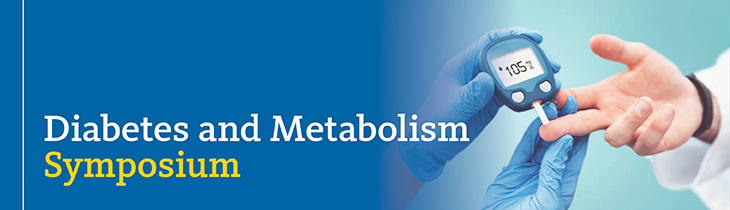Diabetes and Metabolism Symposium 