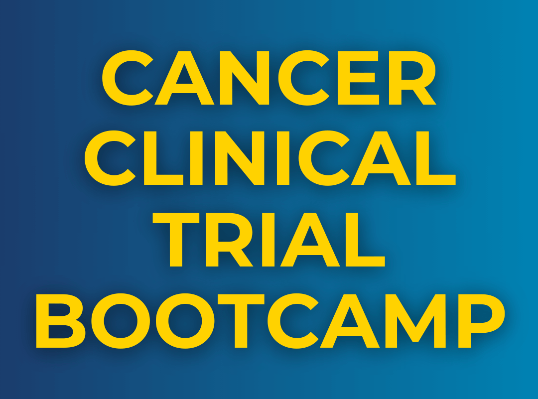 Cancer Clinical Trial Bootcamp